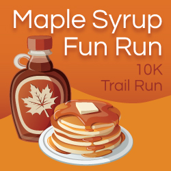 Maple Syrup Fun Run - 10K Trail Run